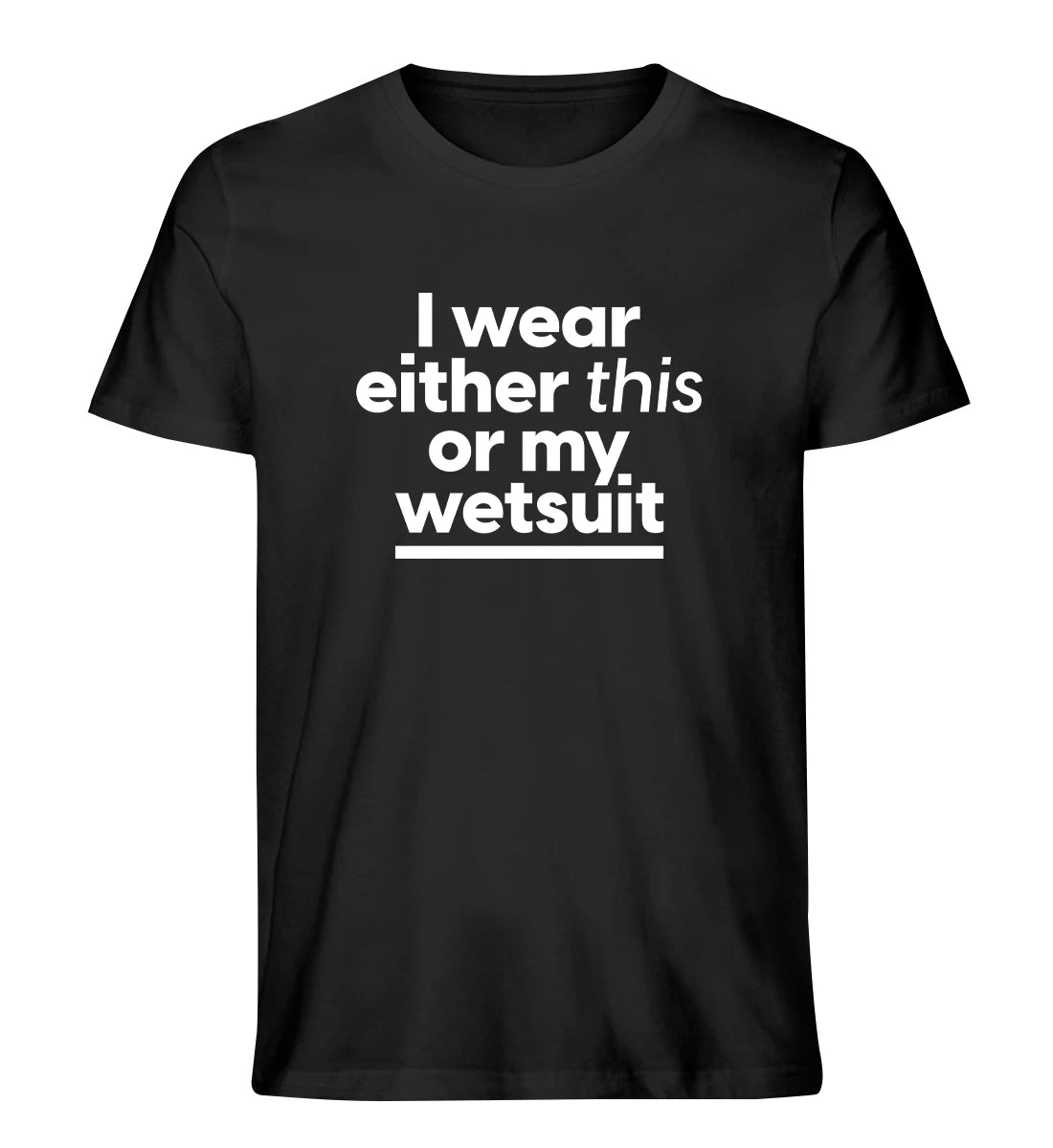 Wetsuit - 100 % Bio T-Shirt