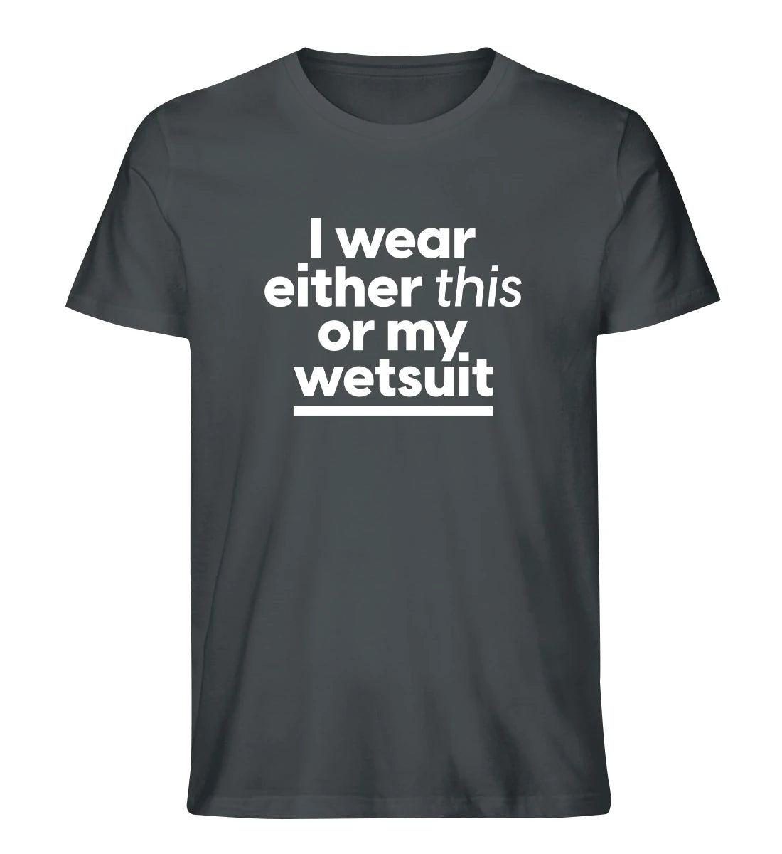 Wetsuit - 100 % Bio T-Shirt