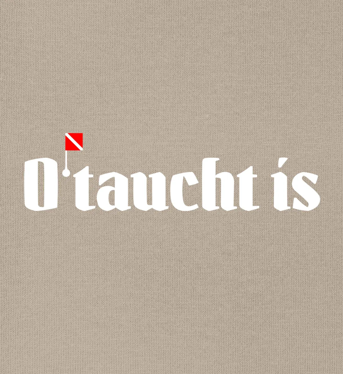 O'taucht is - Bio Hoodie