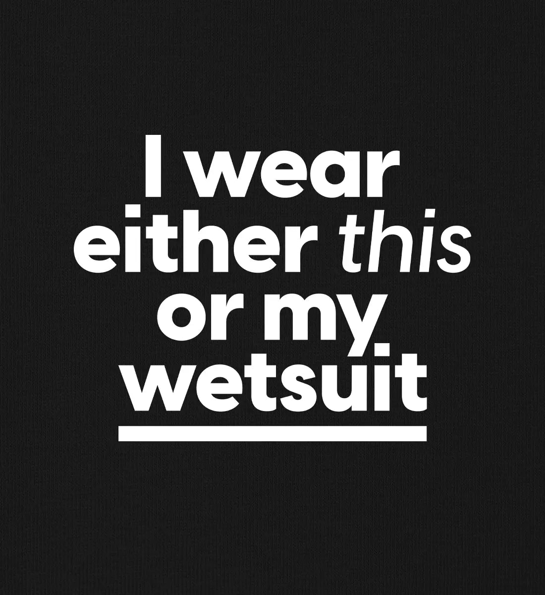 Wetsuit - 100 % Bio T-Shirt