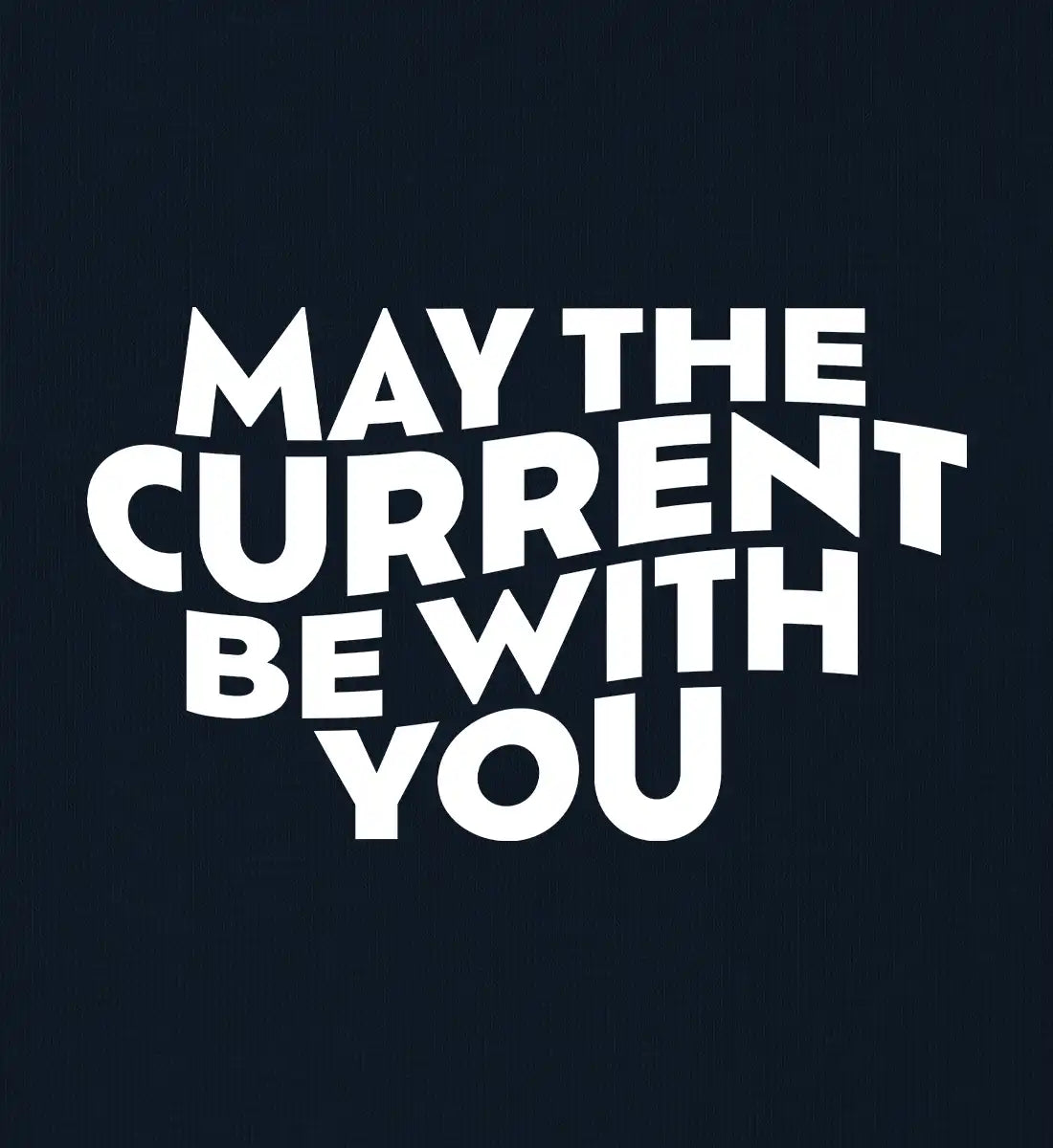 May the Current Backprint - Bio Sweater