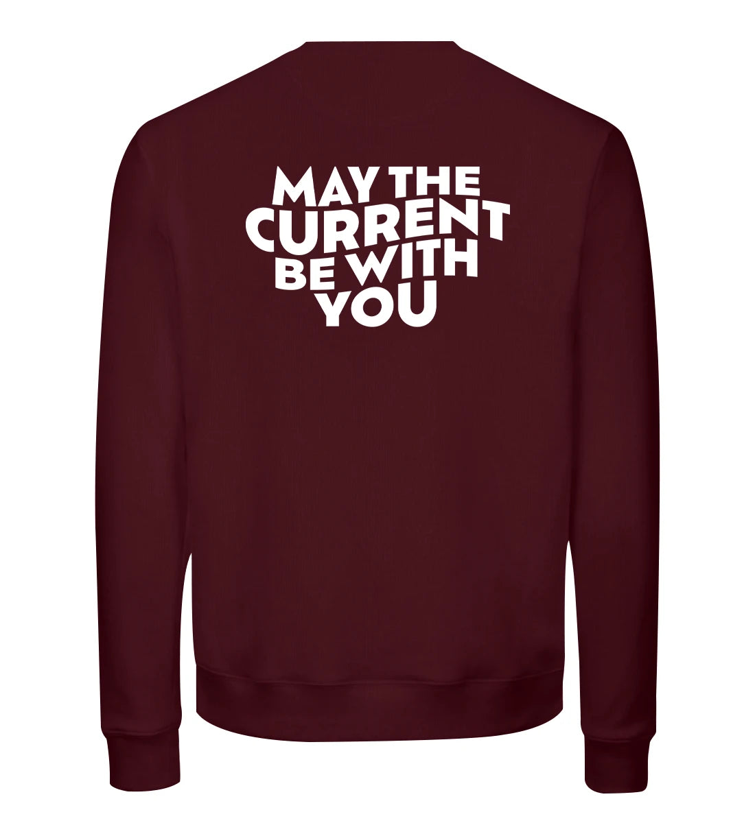 May the Current Backprint - Bio Sweater