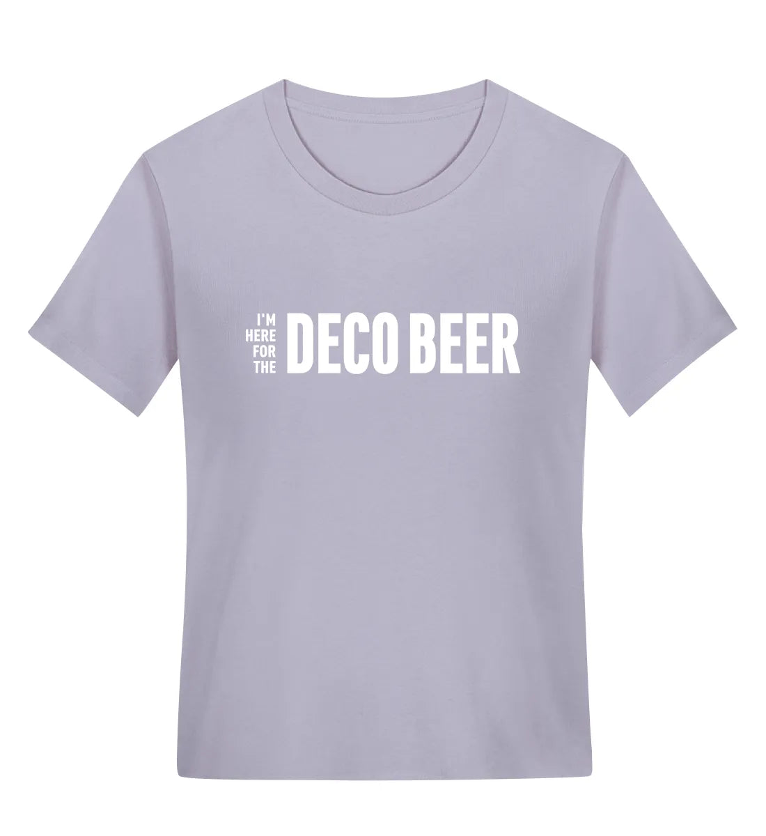 I'm here for the Deco Beer - Bio Frauen T-Shirt