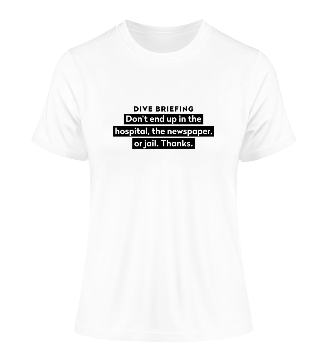 Dive Briefing - 100 % Bio Frauen Fitted T-Shirt