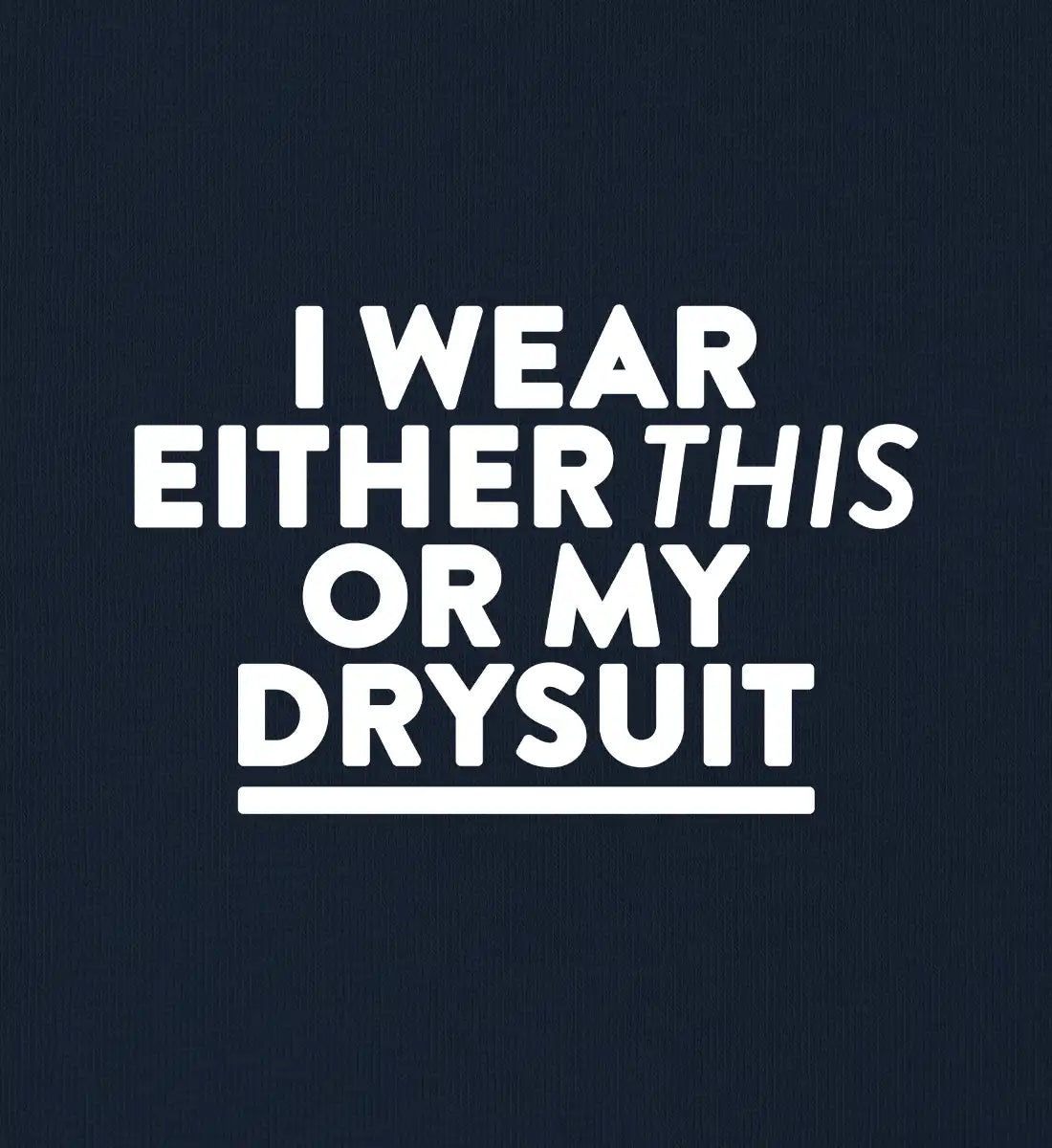 Drysuit - 100 % Bio T-Shirt