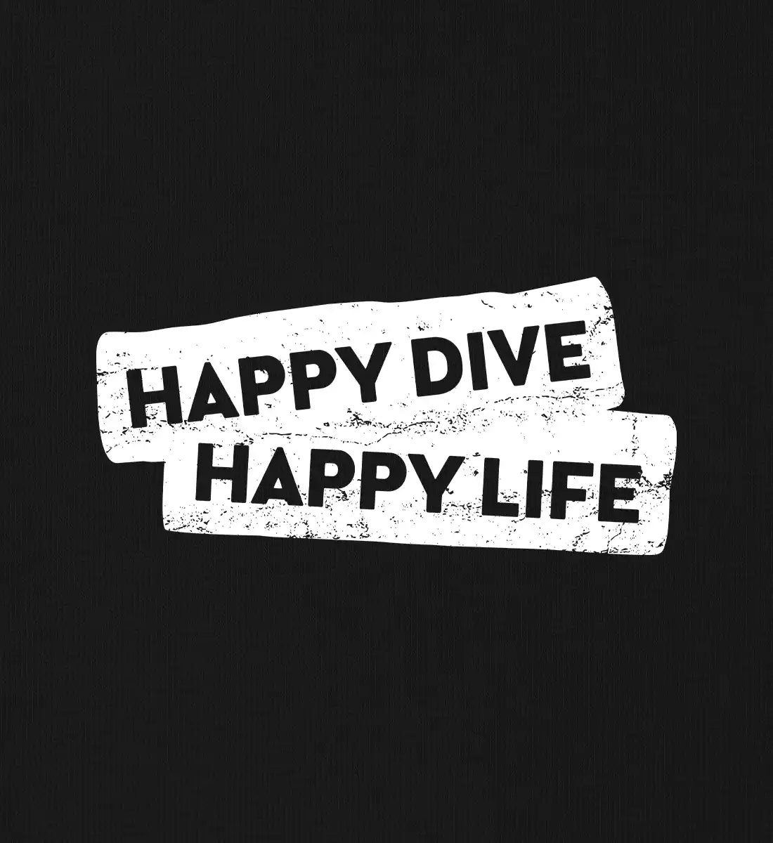 Happy Dive Happy Life - 100 % Bio T-Shirt