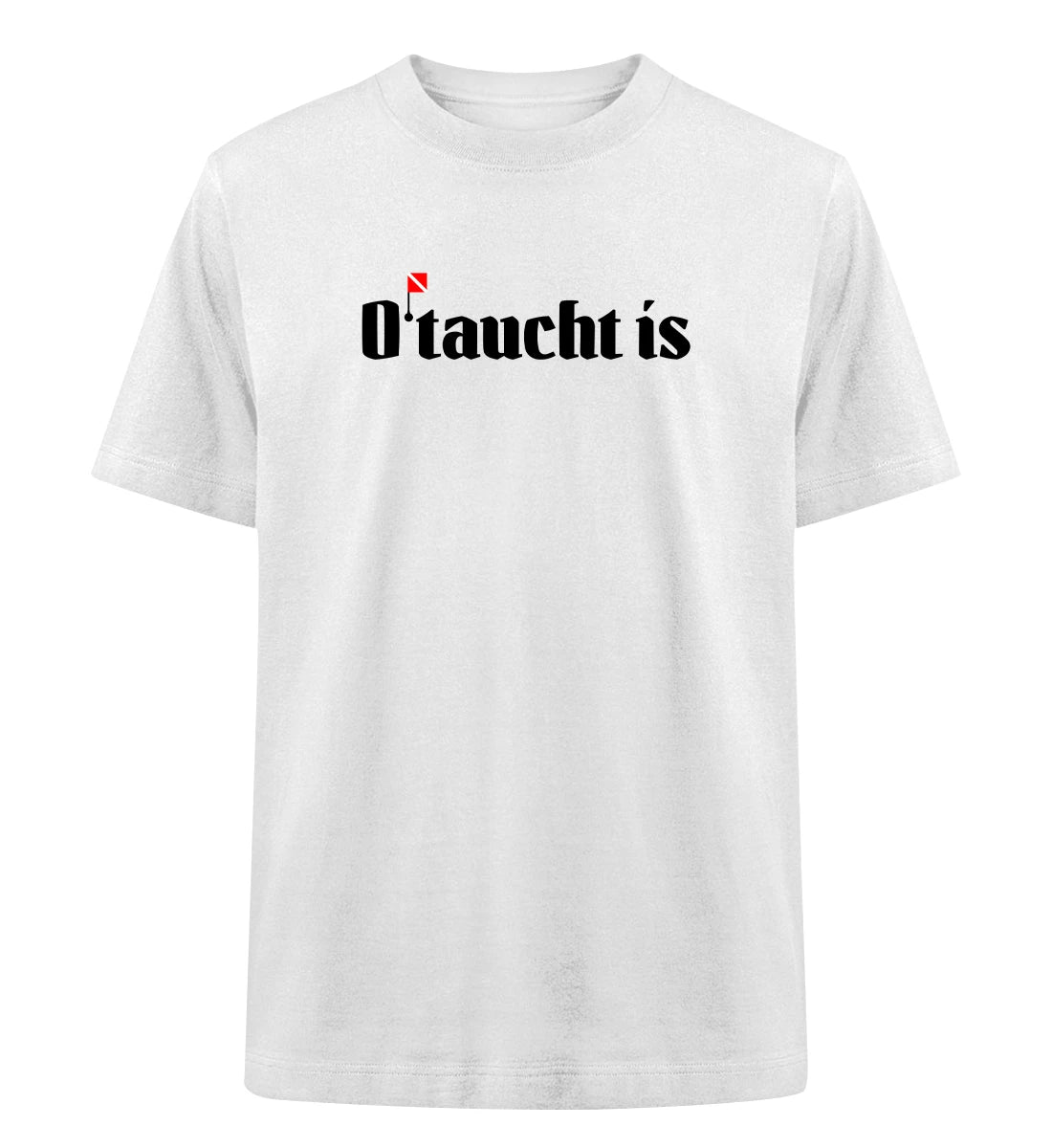 O'taucht is - 100 % Bio Oversized T-Shirt