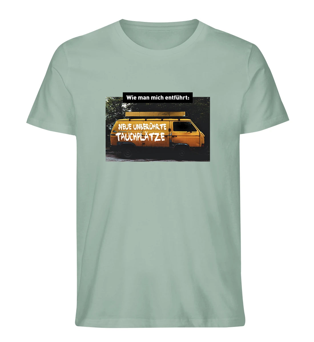 Wie man mich entführt - 100 % Bio T-Shirt
