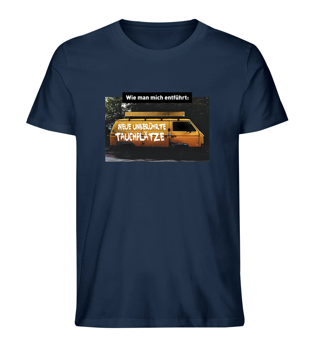 Wie man mich entführt - 100 % Bio T-Shirt