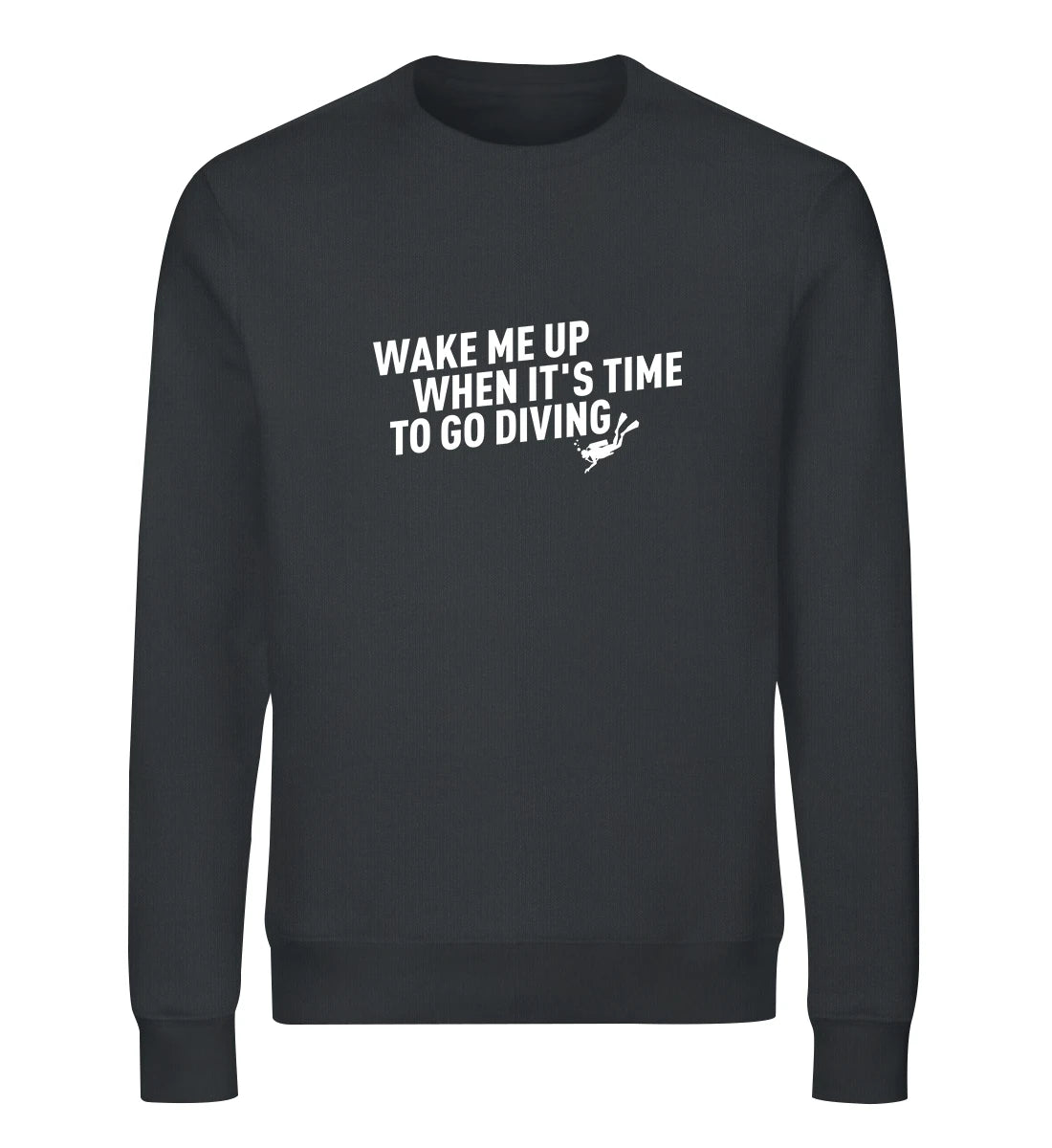 Wake me up - Bio Sweater