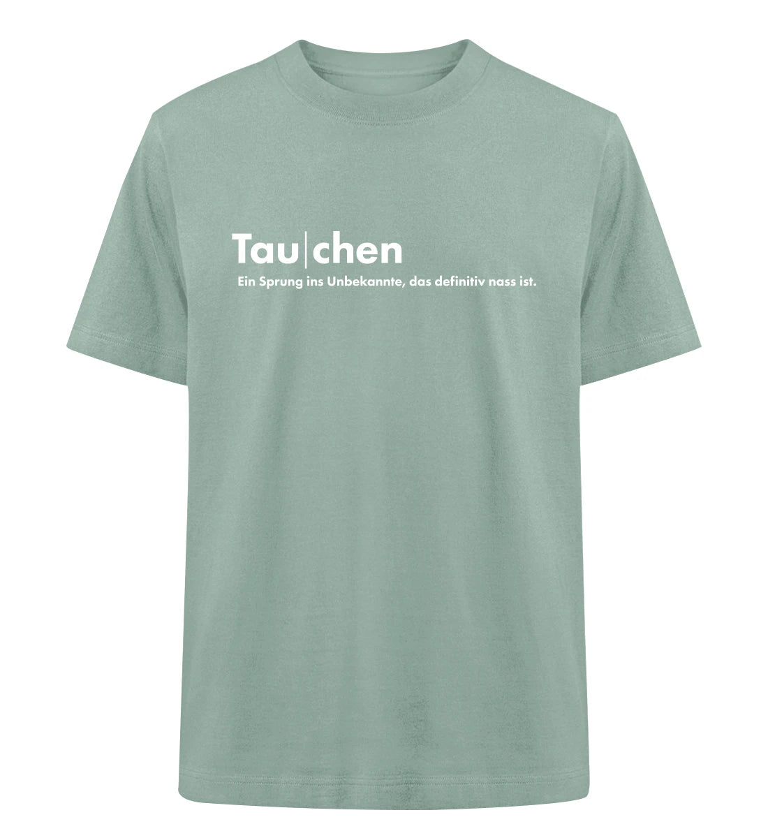 Tauchen - 100 % Bio Oversized T-Shirt