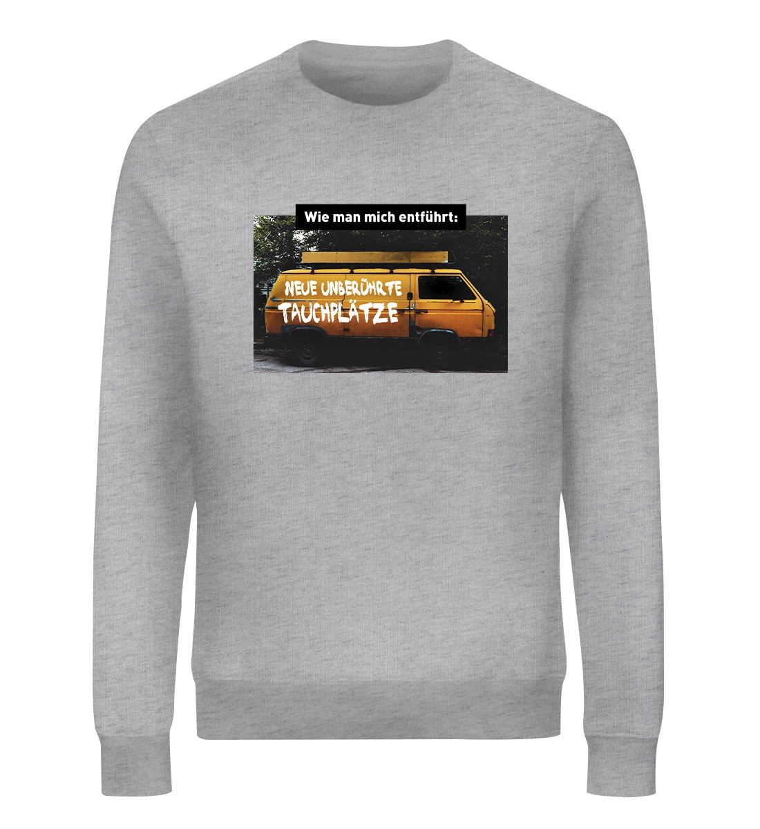 Wie man mich entführt - Bio Sweater