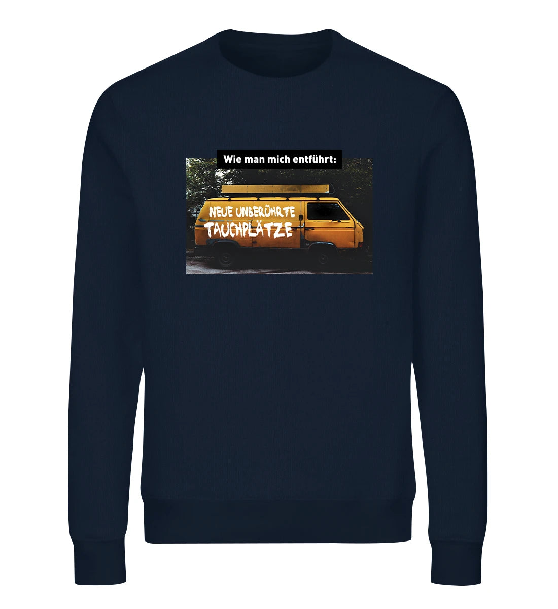Wie man mich entführt - Bio Sweater
