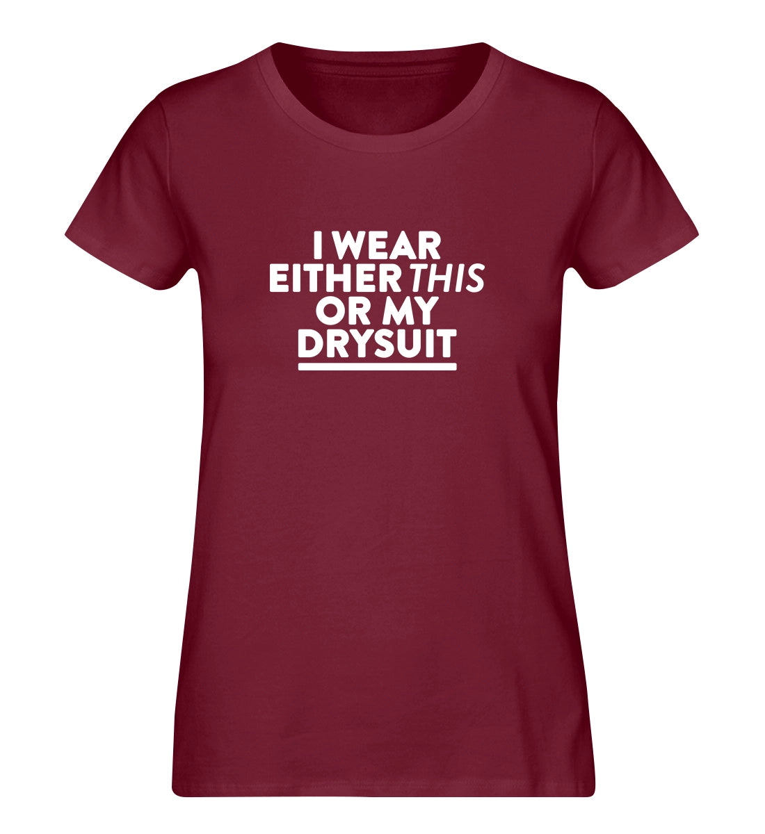 Drysuit - 100 % Bio Frauen T-Shirt