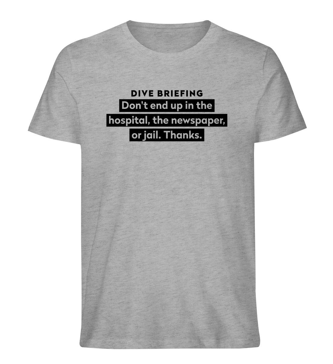 Dive Briefing - 100 % Bio T-Shirt