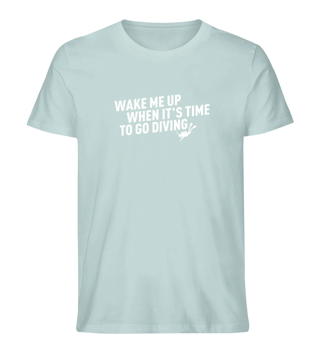 Wake me up - 100 % Bio T-Shirt