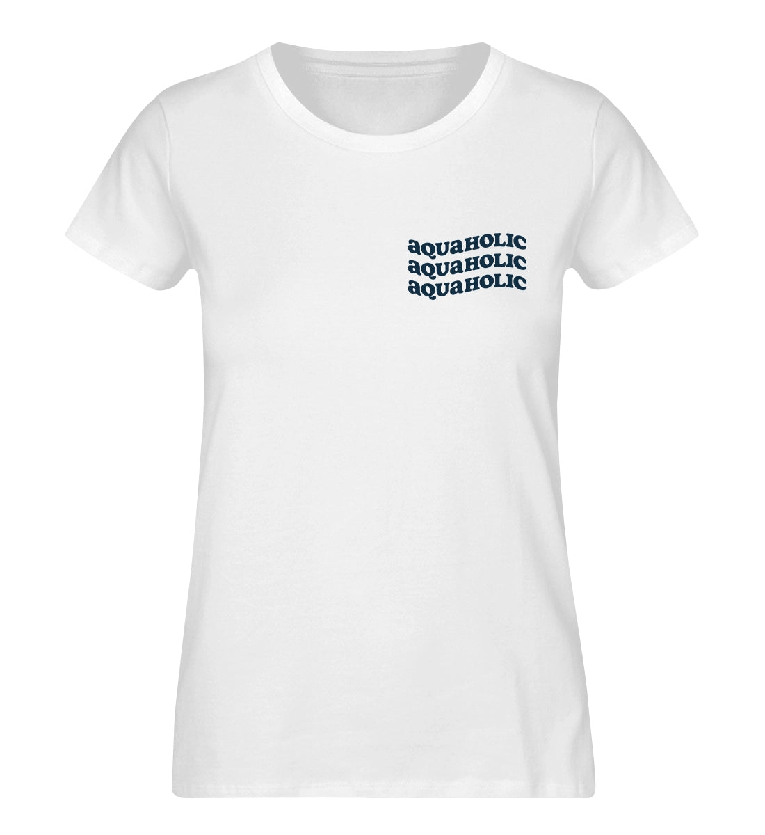 Aquaholic - 100 % Bio Frauen T-Shirt