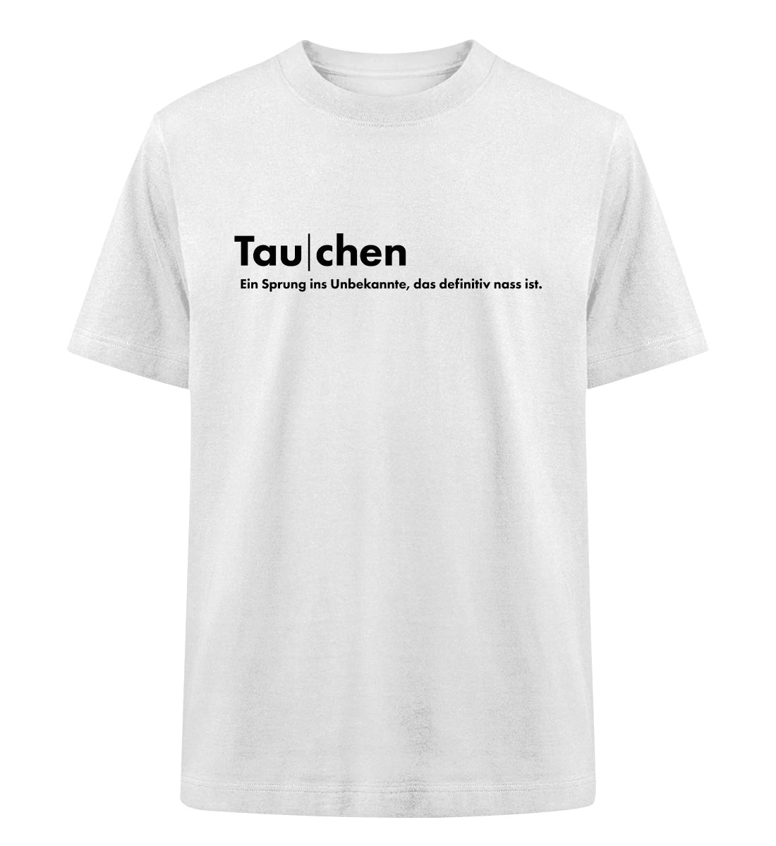 Tauchen - 100 % Bio Oversized T-Shirt