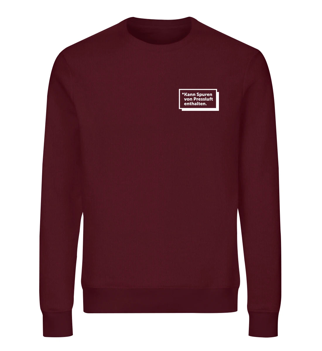 Kann Spuren von Pressluft enthalten - Bio Sweater