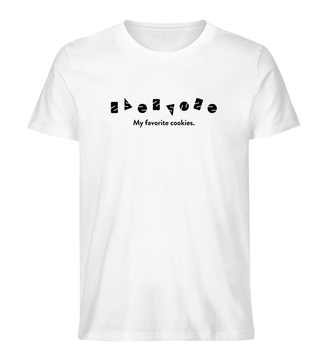 My favorite cookies - 100 % Bio T-Shirt