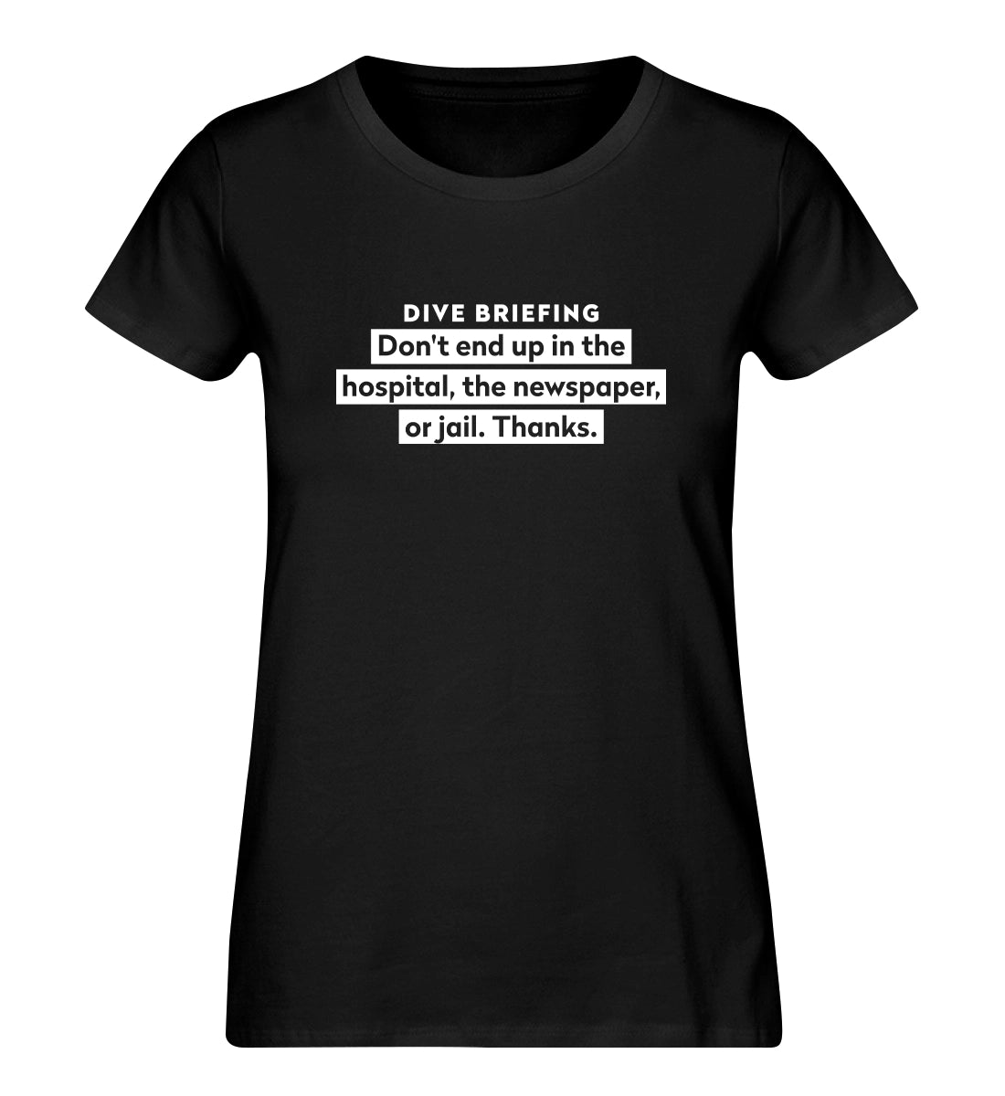 Dive Briefing - 100 % Bio Frauen T-Shirt