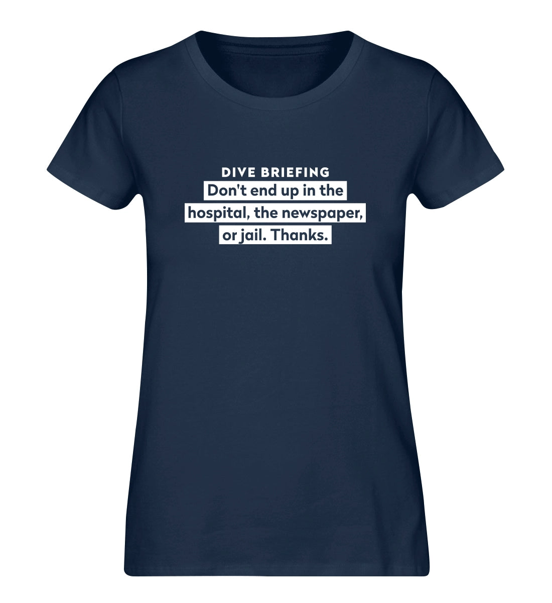 Dive Briefing - 100 % Bio Frauen T-Shirt