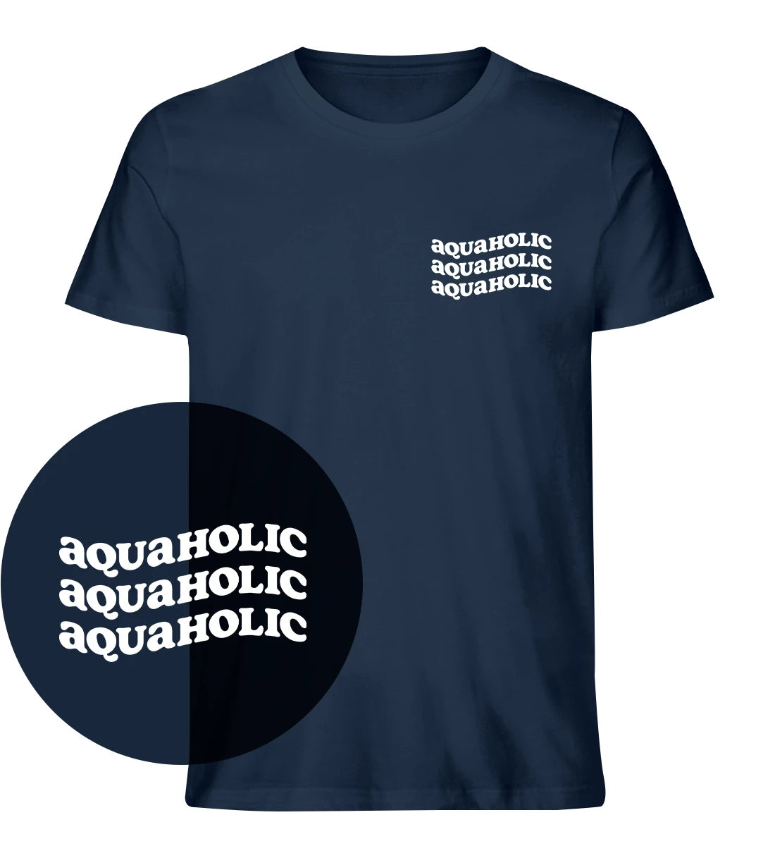 Aquaholic - 100 % Bio T-Shirt