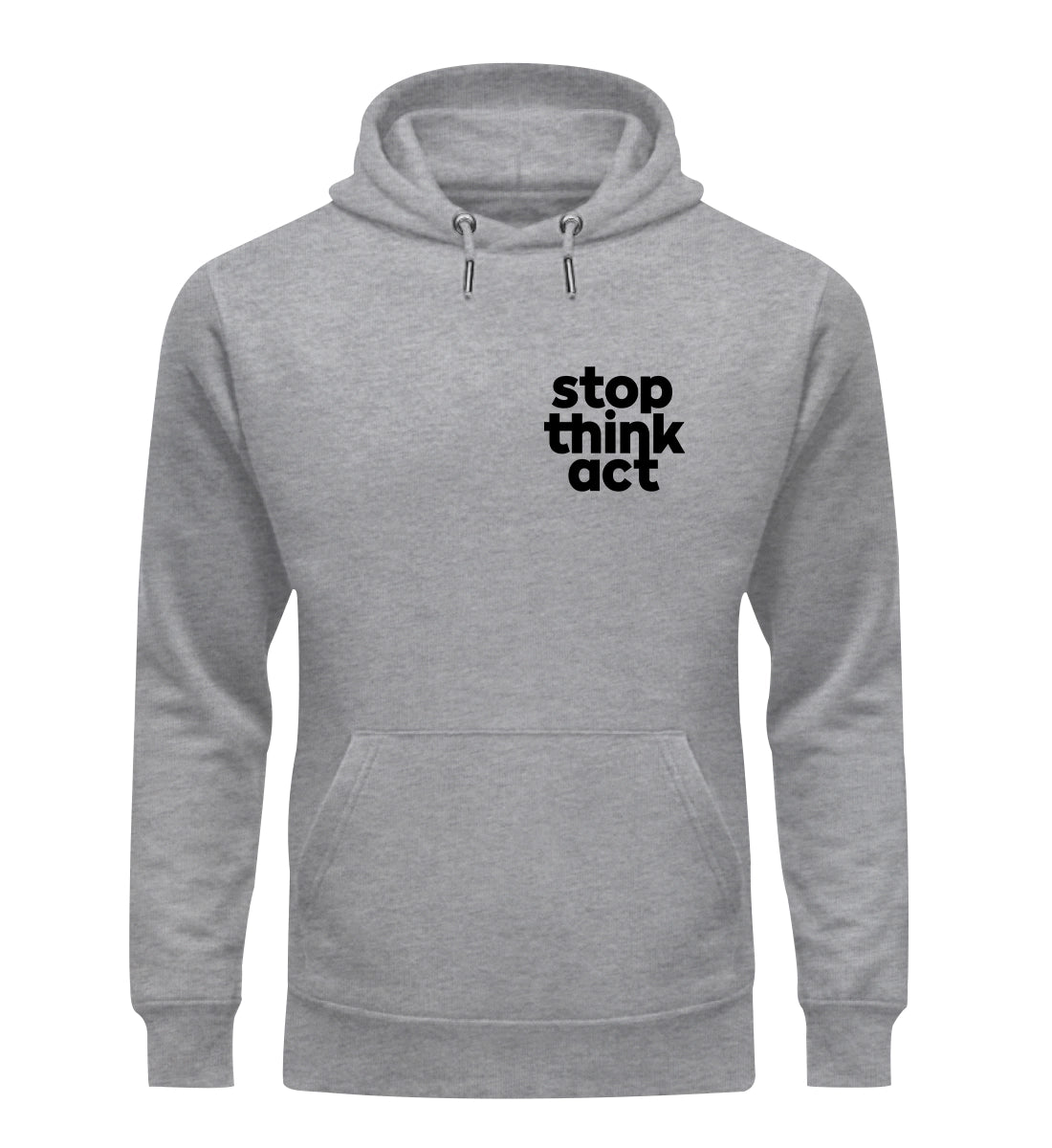 Stop Think Act - Bio Hoodie