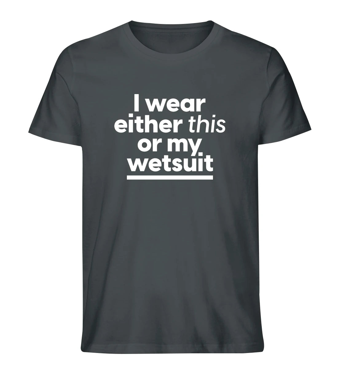 Wetsuit - 100 % Bio T-Shirt