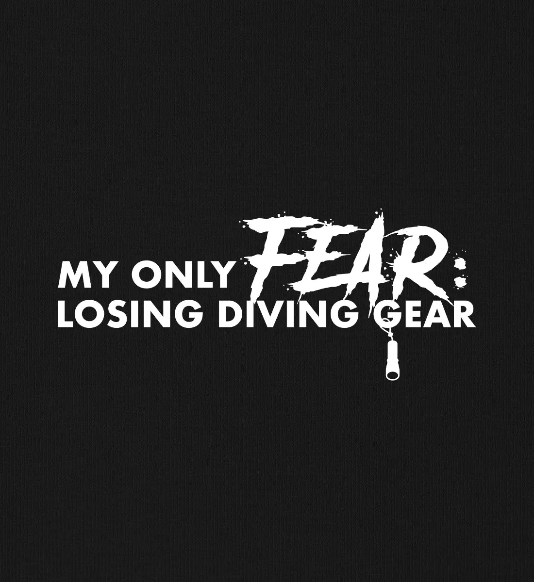 Only Fear - 100 % Bio T-Shirt