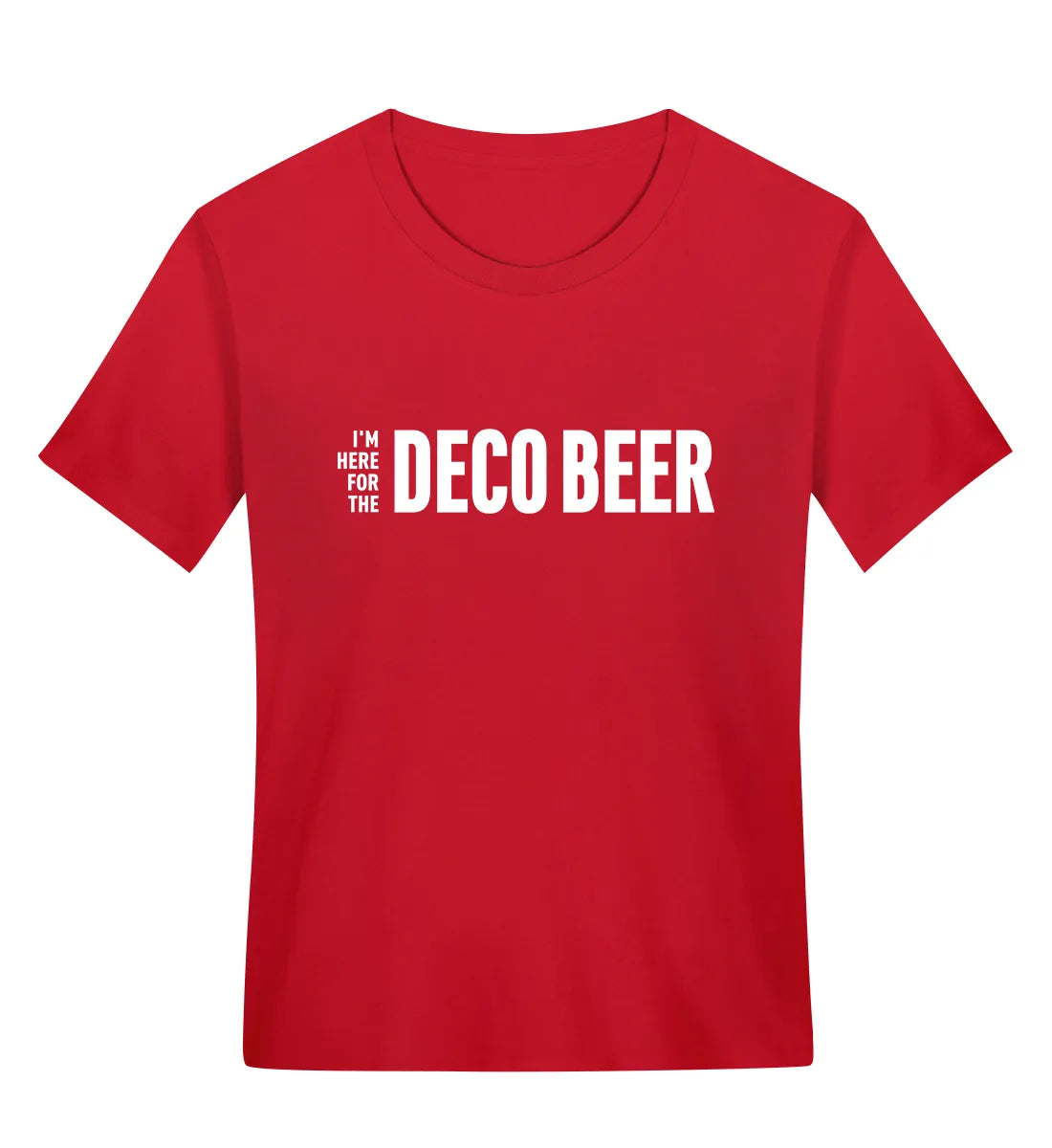 I'm here for the Deco Beer - Bio Frauen T-Shirt