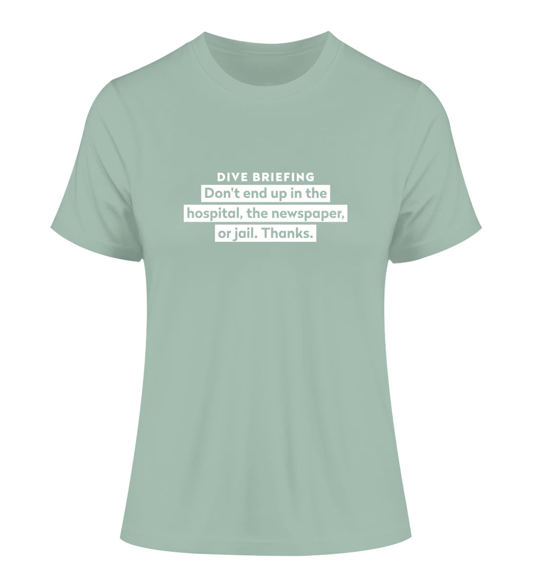 Dive Briefing - 100 % Bio Frauen Fitted T-Shirt