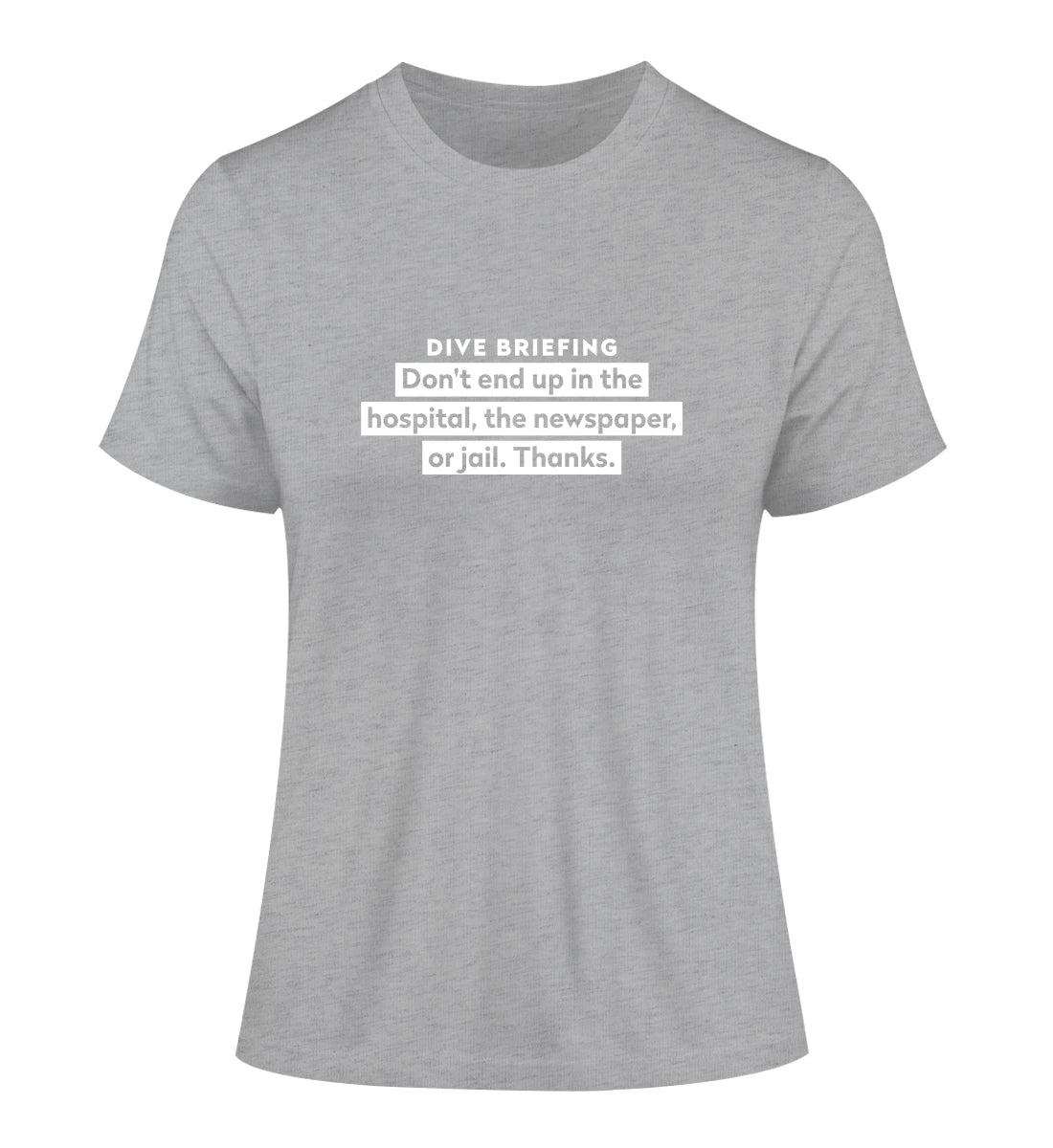 Dive Briefing - 100 % Bio Frauen Fitted T-Shirt