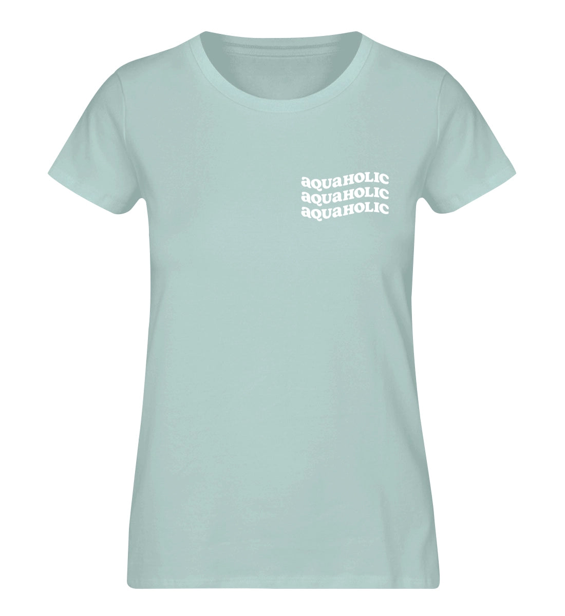 Aquaholic - 100 % Bio Frauen T-Shirt