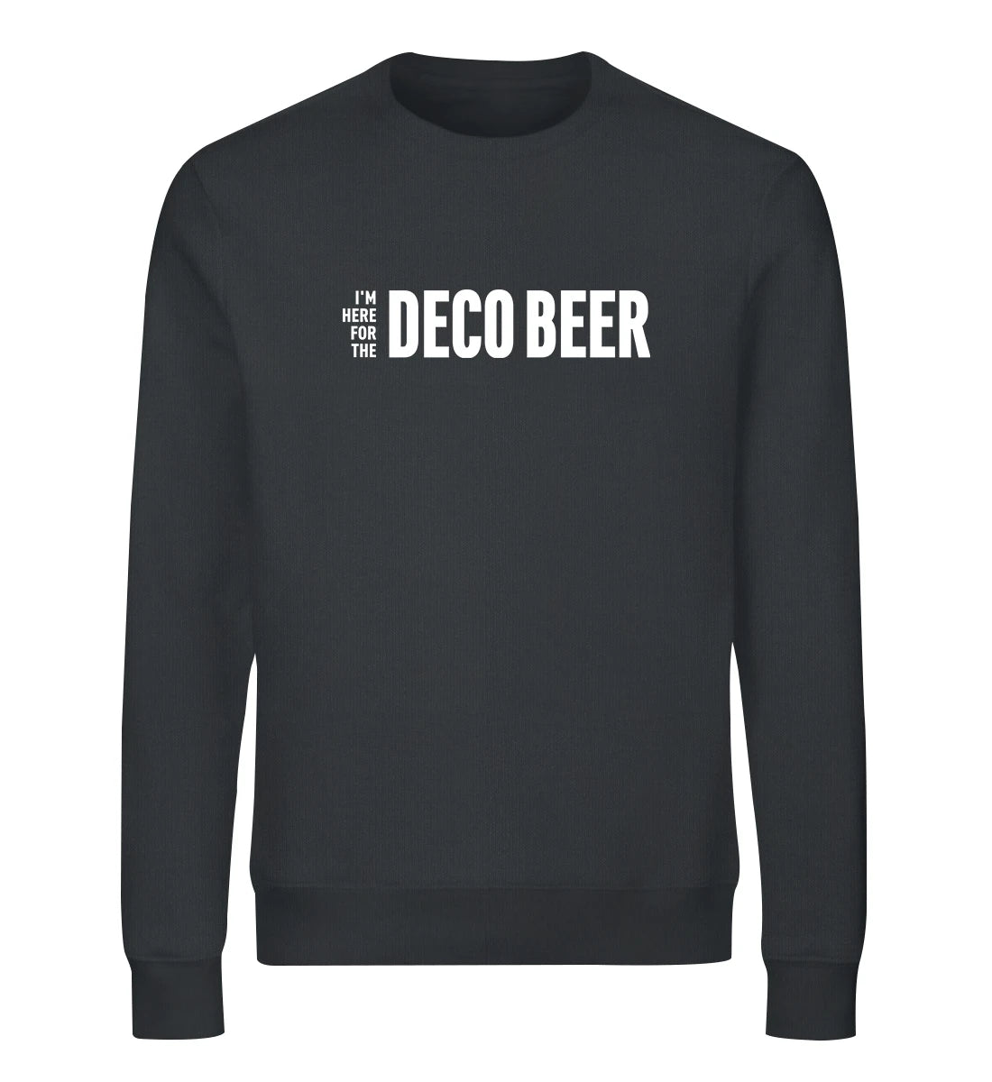 I'm here for the Deco Beer - Bio Sweater