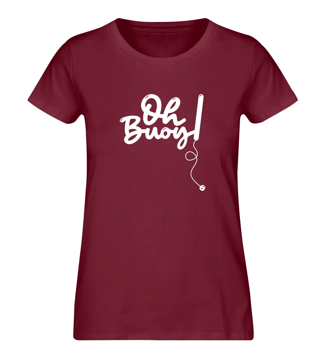Oh Buoy - 100 % Bio Frauen T-Shirt