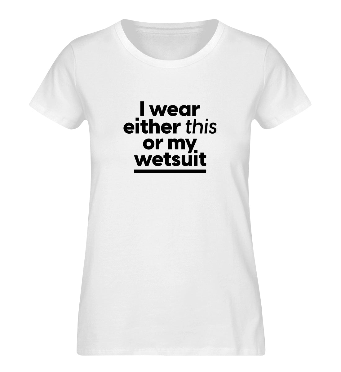 Wetsuit - 100 % Bio Frauen T-Shirt