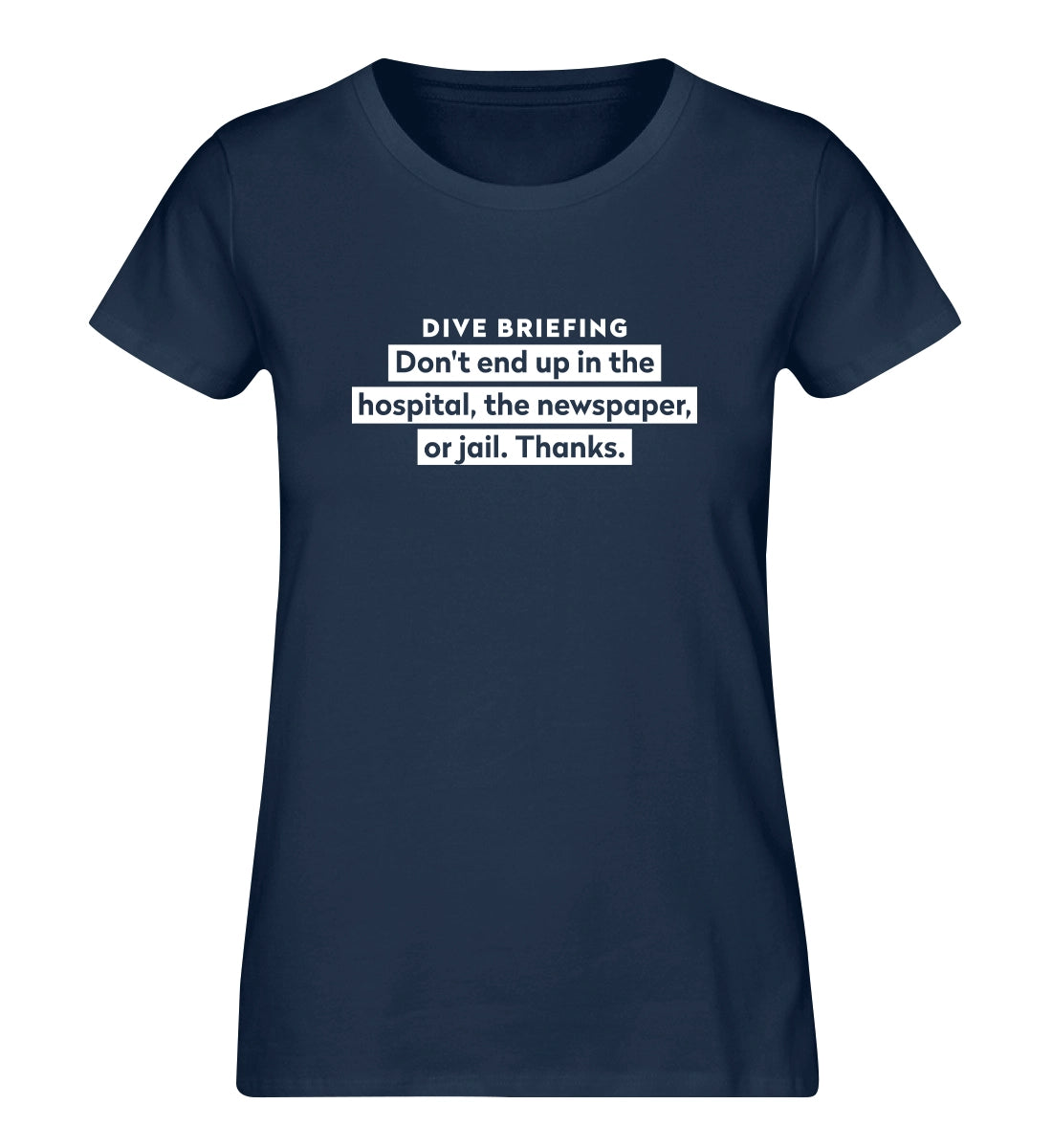 Dive Briefing - 100 % Bio Frauen T-Shirt