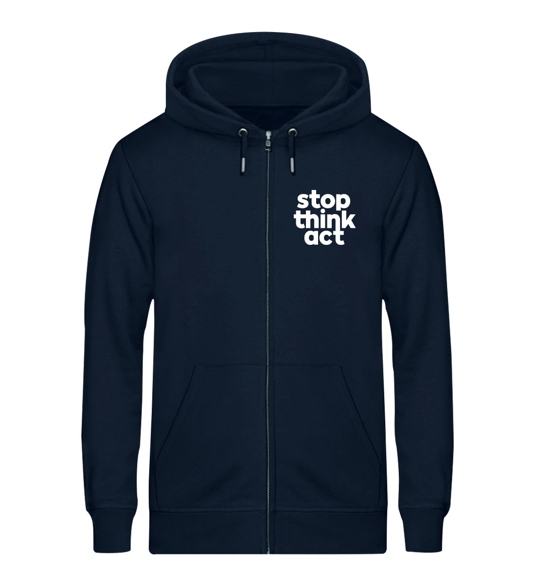 Stop Think Act  - Bio Zip Hoodie